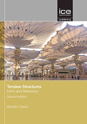 Tension Structures: Form and behaviour, Second edition