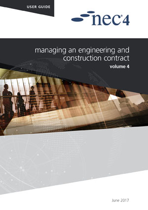 NEC4: Managing an Engineering and Construction Contract