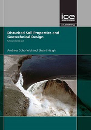 Disturbed Soil Properties and Geotechnical Design, Second Edition
