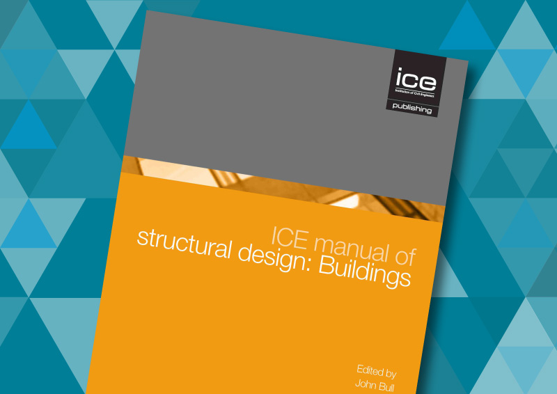 ICE Manual of Structural Design: Buildings