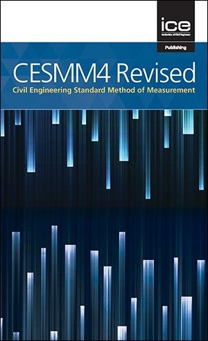 CESMM4 Revised: Civil Engineering Standard Method of Measurement