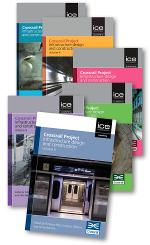 Crossrail Project: Infrastructure Design and Construction - 6 volume set