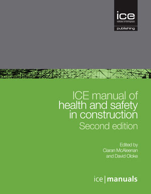 ICE manual of health and safety in construction, 2nd edition