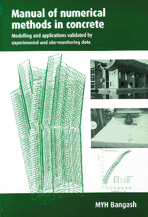 Manual of Numerical Methods in Concrete: Modelling and Applications Validated by Experimental and Site-Monitoring Data