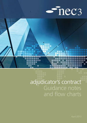 NEC3: Adjudicator's Contract Guidance Notes and Flow Charts