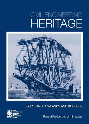 Civil Engineering Heritage Scotland – The Lowlands and Borders