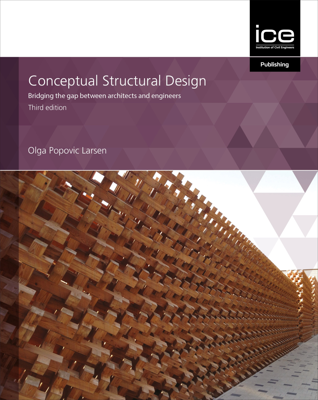 Conceptual Structural Design, Third edition: Bridging the gap between architects and engineers
